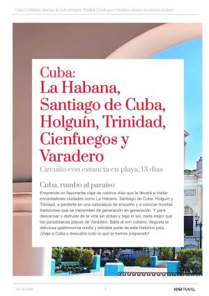 La Habana, Santiago De Cuba, Holguín, Trinidad, Cienfuegos Y Varadero, Circuito Con Estancia En Playa