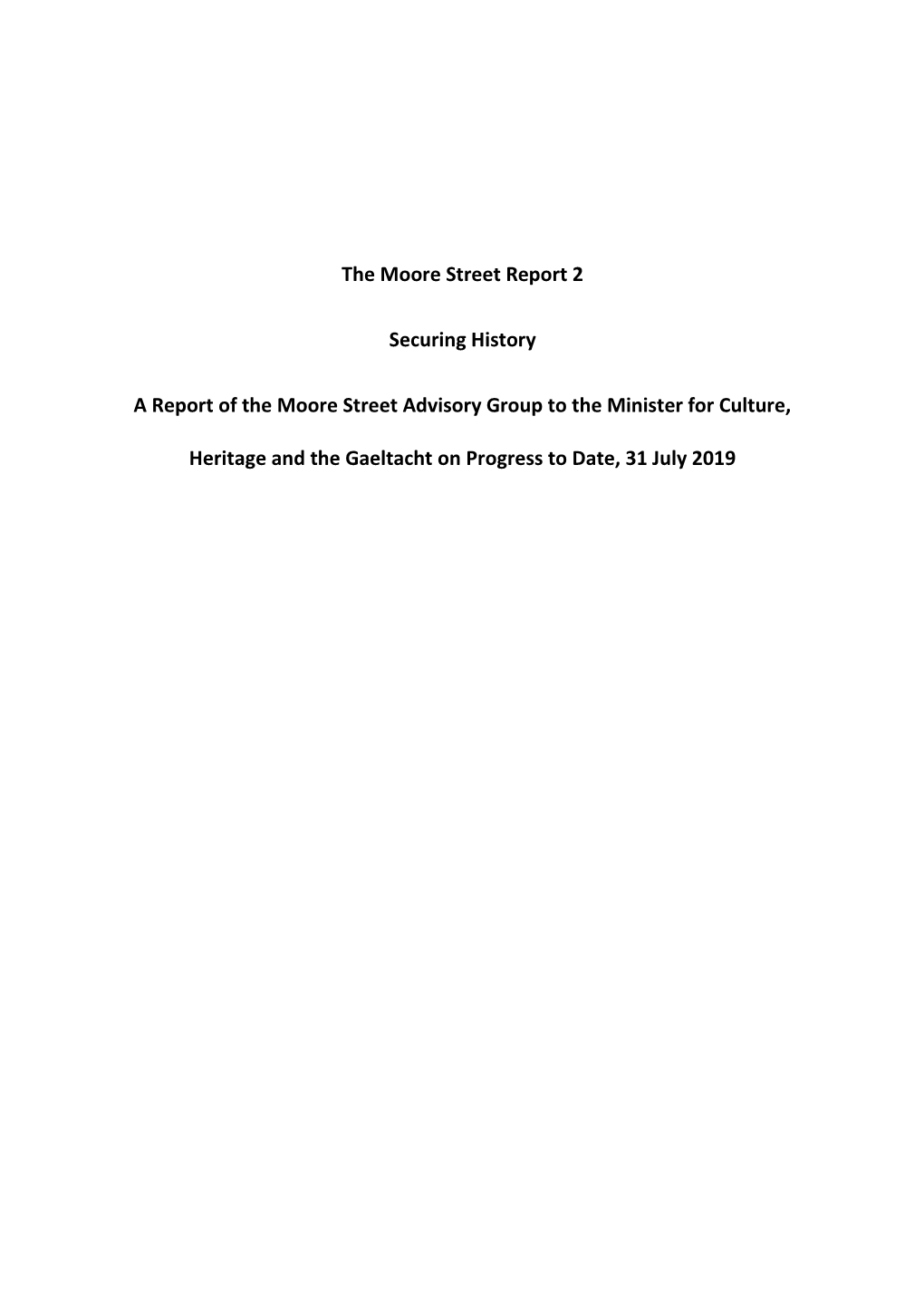 The Moore Street Report 2 Securing History a Report of the Moore Street