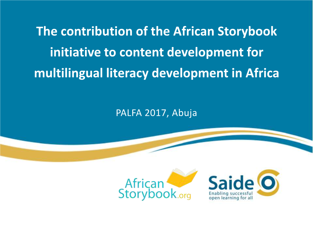 African Storybook Initiative to Content Development for Multilingual Literacy Development in Africa