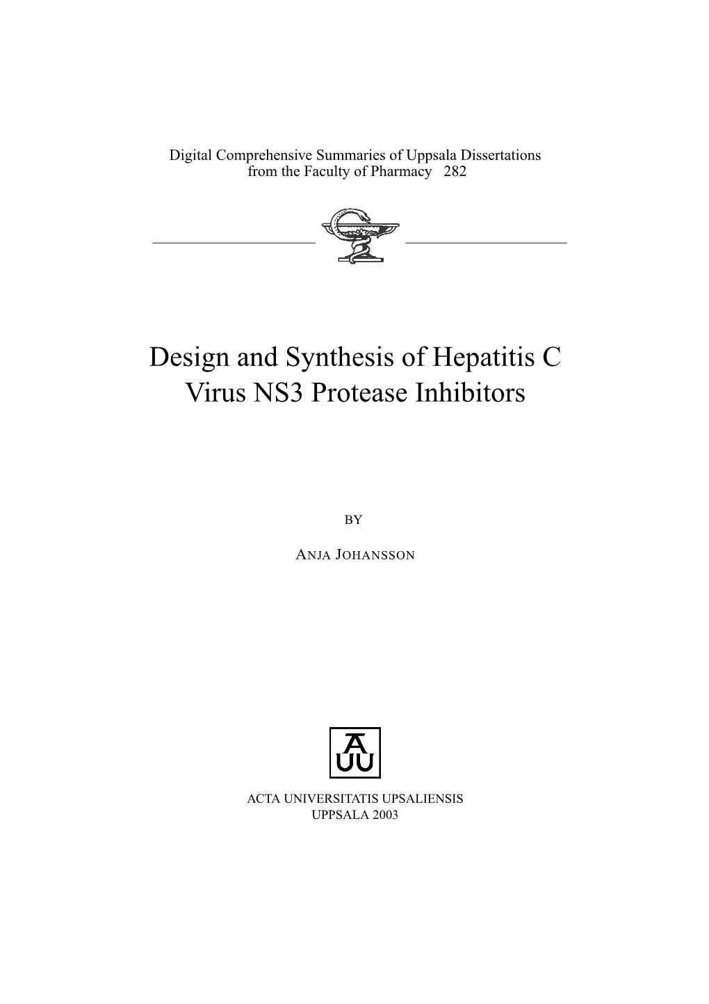 Design and Synthesis of Hepatitis C Virus NS3 Protease Inhibitors