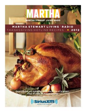 Martha Stewart Living® Radio Is the Nation’S First 24-Hour, Seven-Day-A-Week Radio Service Dedicated to Creative Living