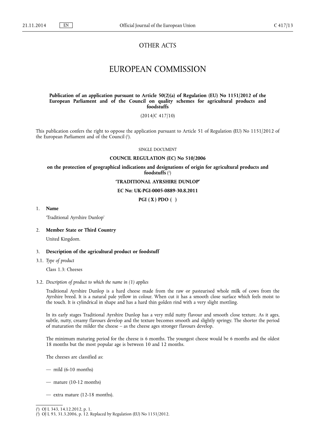 A) of Regulation (EU) No 1151/2012 of the European Parliament and of the Council on Quality Schemes for Agricultural Products and Foodstuffs (2014/C 417/10