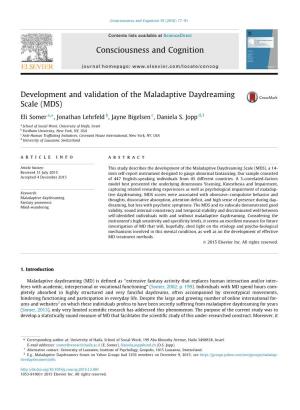 Development and Validation of the Maladaptive Daydreaming Scale (MDS) ⇑ Eli Somer A, , Jonathan Lehrfeld B, Jayne Bigelsen C, Daniela S