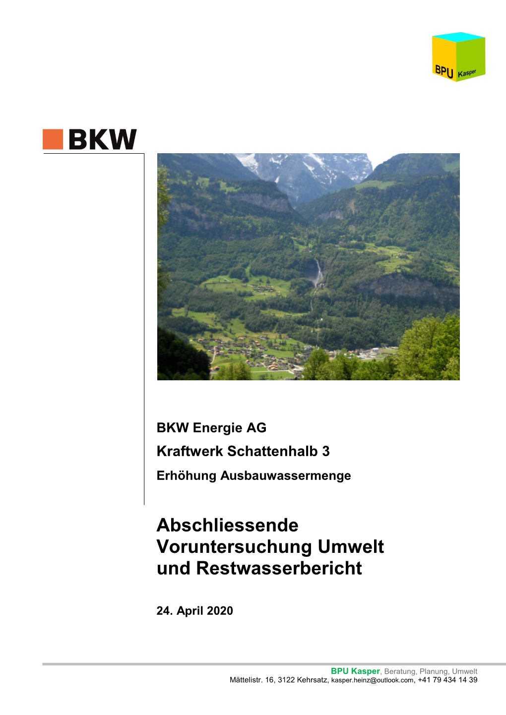 Abschliessende Voruntersuchung Umwelt Und Restwasserbericht