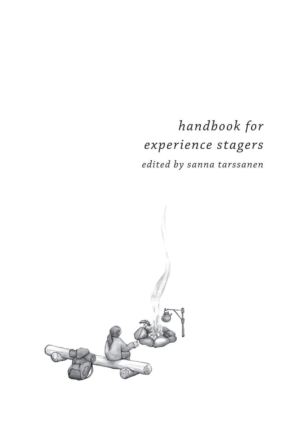 Handbook for Experience Stagers Edited by Sanna Tarssanen 5Th Edition