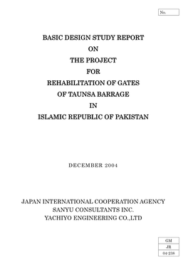 Basic Design Study Report on the Project for Rehabilitation of Gates of Taunsa Barrage in Islamic Republic of Pakistan