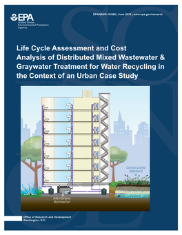 Life Cycle Assessment and Cost Analysis of Distributed Mixed Wastewater & Graywater Treatment for Water Recycling in the Context of an Urban Case Study