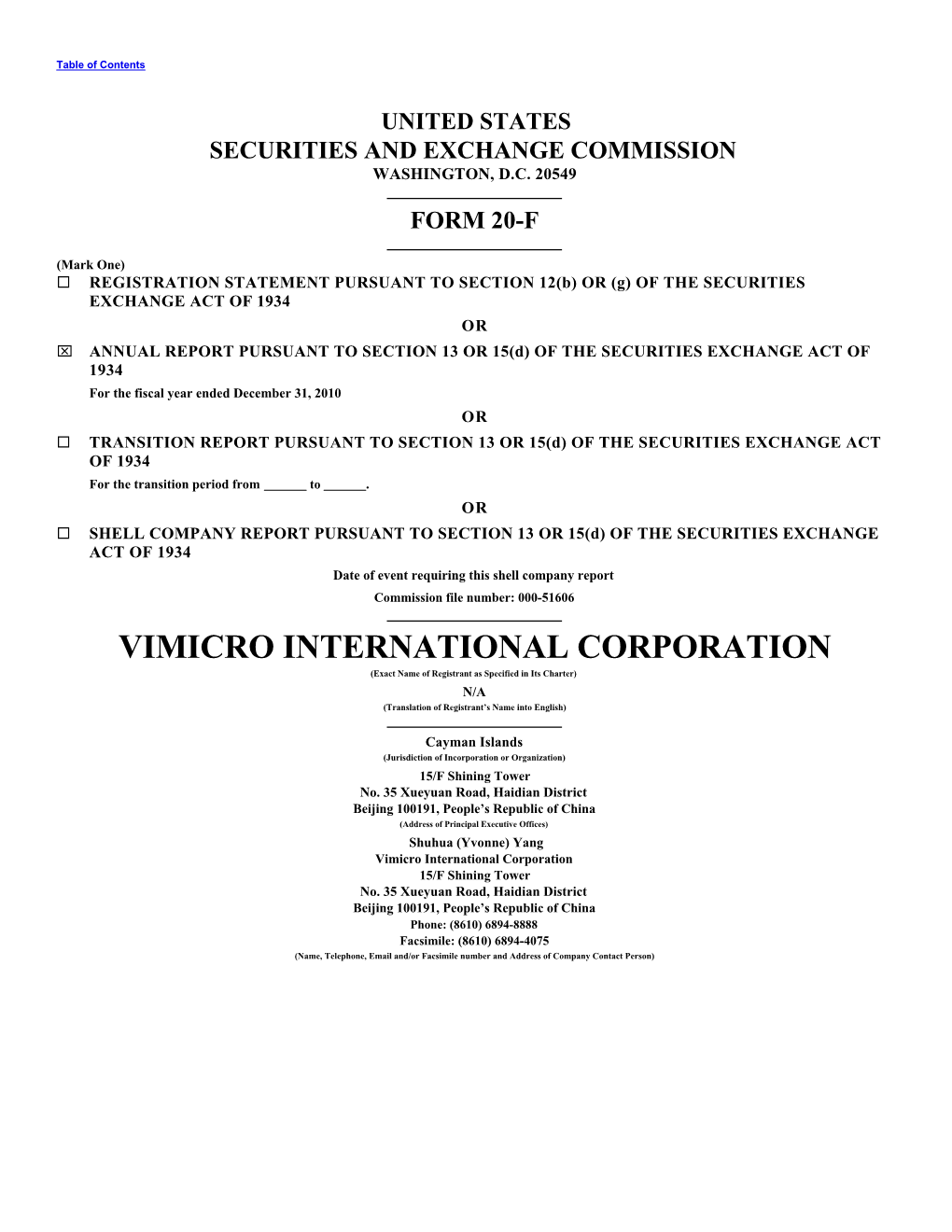 VIMICRO INTERNATIONAL CORPORATION (Exact Name of Registrant As Specified in Its Charter) N/A (Translation of Registrant’S Name Into English)