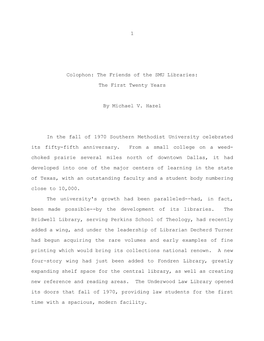 1 Colophon: the Friends of the SMU Libraries: the First Twenty Years By
