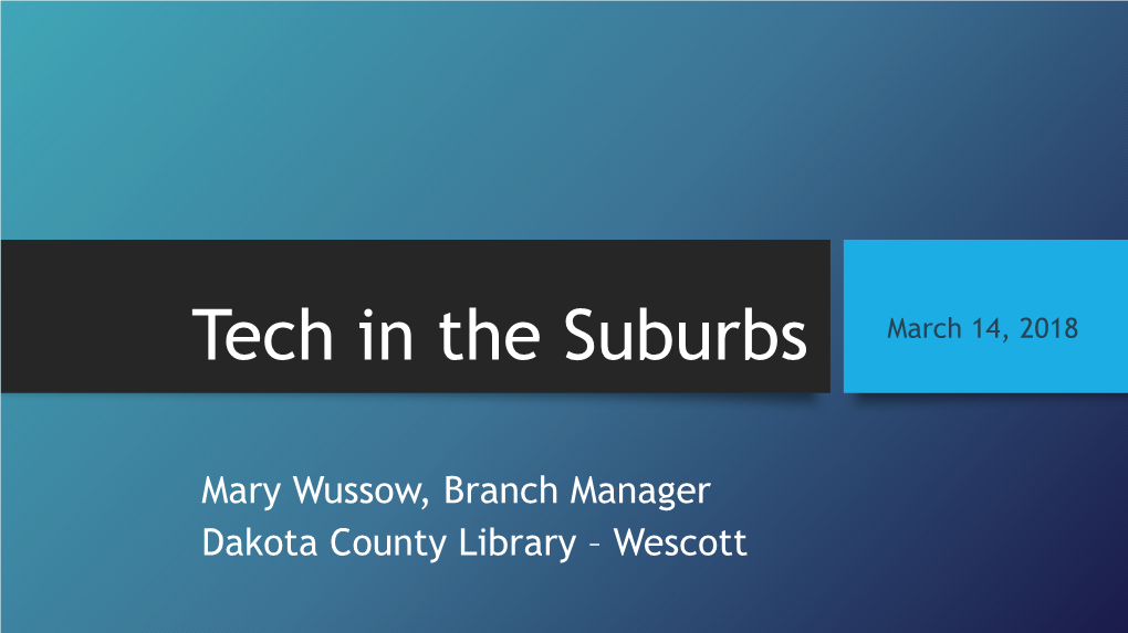 Tech in the Suburbs March 14, 2018