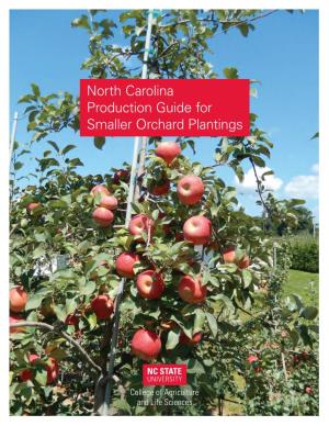 North Carolina Production Guide for Smaller Orchard Plantings Contents