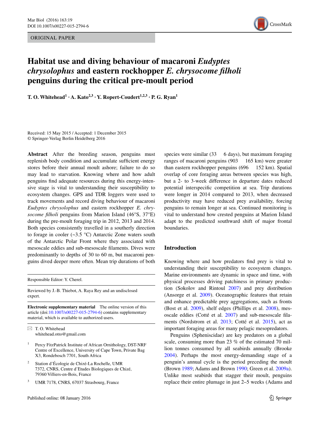 Habitat Use and Diving Behaviour of Macaroni Eudyptes Chrysolophus and Eastern Rockhopper E