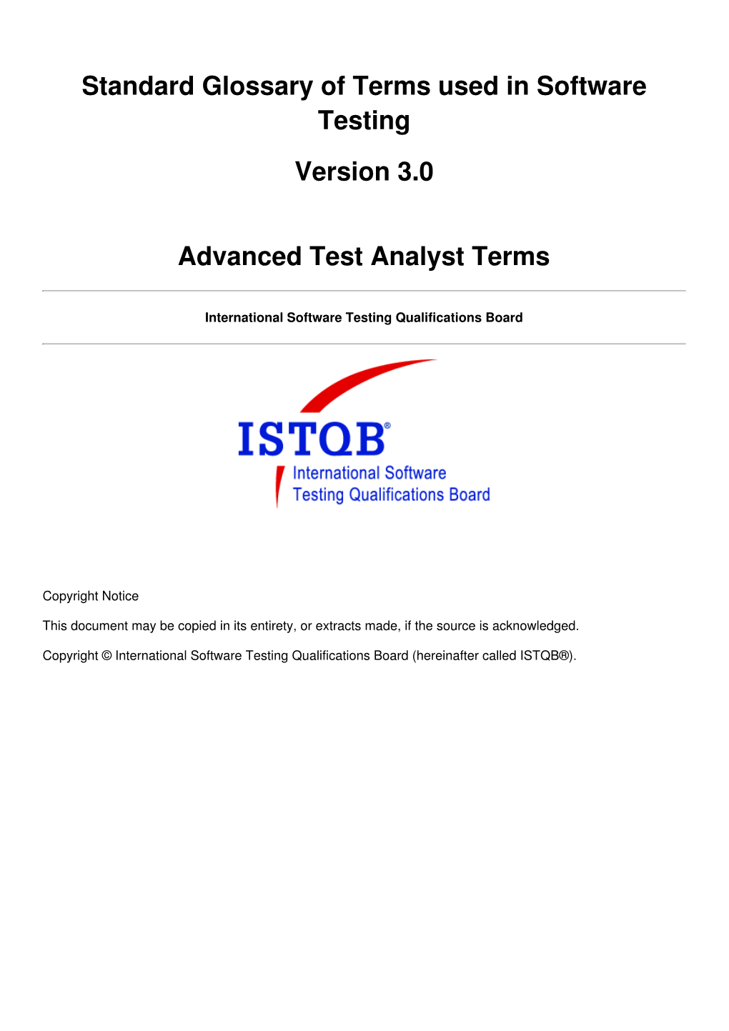 Standard Glossary of Terms Used in Software Testing Version 3.0 Advanced Test Analyst Terms