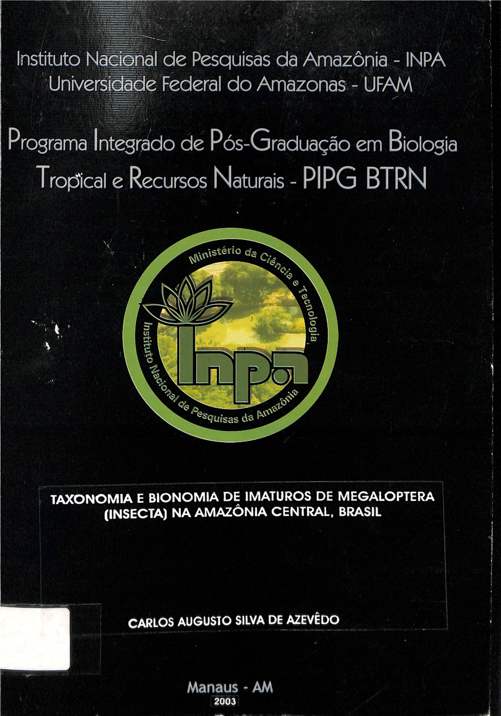 Programa Integrado De Pós-Graduação Em Biologia Tro|Dical E Recursos Naturais - PIPG BTRN