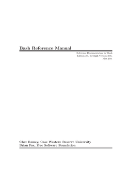 Bash Reference Manual Reference Documentation for Bash Edition 2.5, for Bash Version 2.05