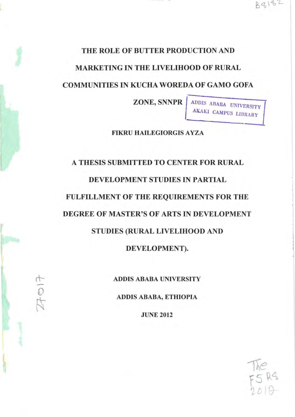 The Role of Butter Production and Marketing in the Livelihood of Rural Communities in Kucha Woreda of Gamo Gofa Zone, Snnpr I Ad