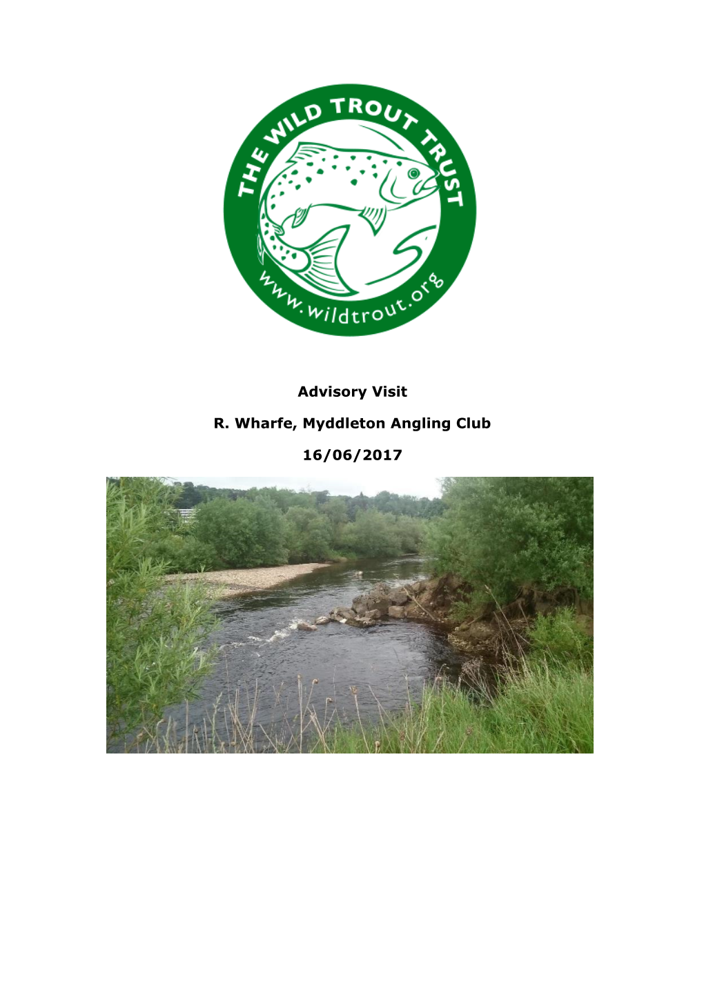 Advisory Visit R. Wharfe, Myddleton Angling Club 16/06/2017