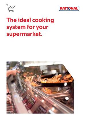 The Ideal Cooking System for Your Supermarket
