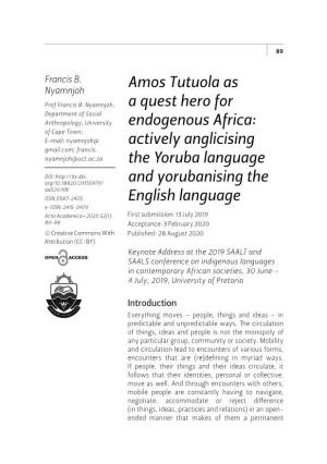 Amos Tutuola As a Quest Hero for Endogenous Africa: Actively