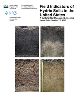 Field Indicators of Hydric Soils in the United States Natural Resources a Guide for Identifying and Delineating Conservation Service Hydric Soils, Version 7.0, 2010