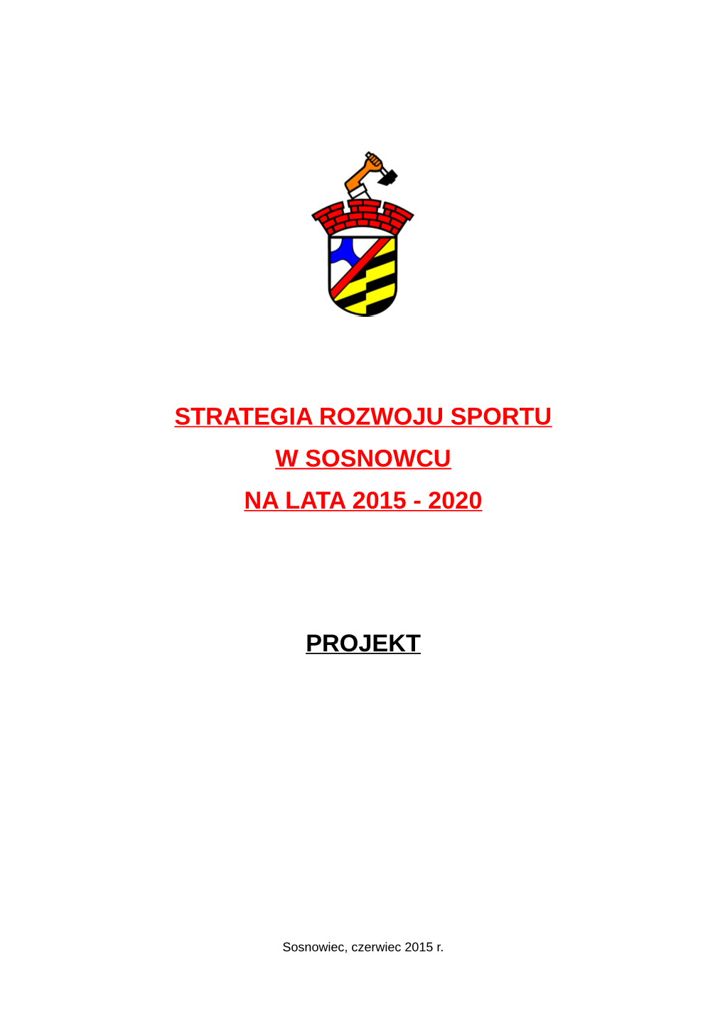 Strategia Rozwoju Sportu W Sosnowcu Na Lata 2015 - 2020