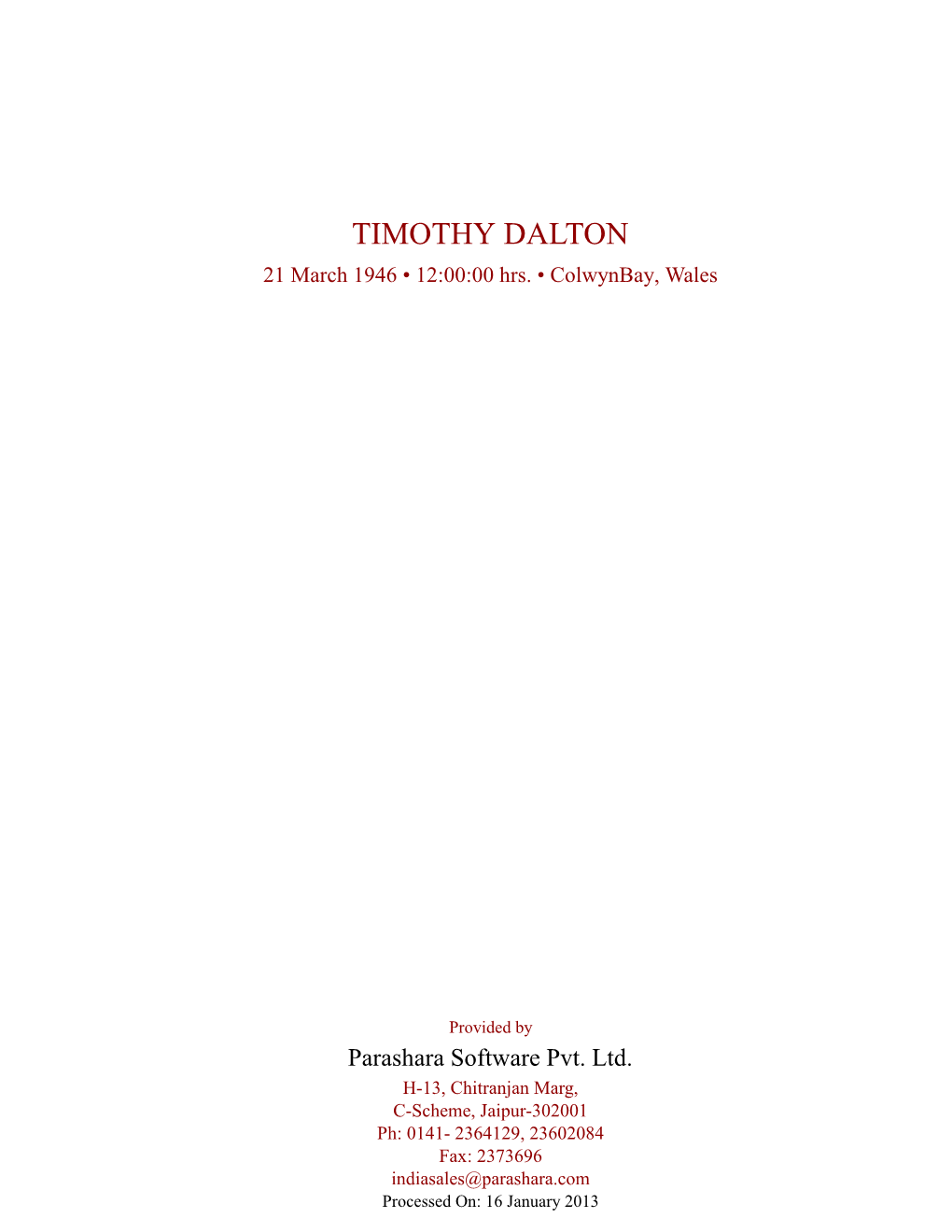 TIMOTHY DALTON 21 March 1946 • 12:00:00 Hrs