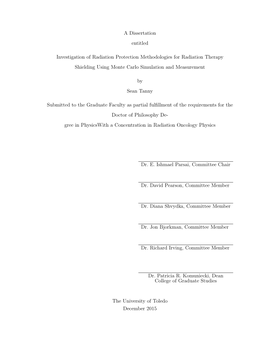 A Dissertation Entitled Investigation of Radiation Protection Methodologies for Radiation Therapy Shielding Using Monte Carlo Si