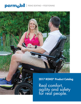 Real Comfort, Agility and Safety for Real People. Table of Contents