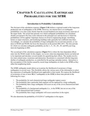 Calculating Earthquake Probabilities for the Sfbr