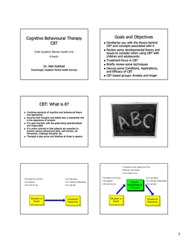 Cognitive Behavioural Therapy CBT Goals and Objectives CBT: What Is
