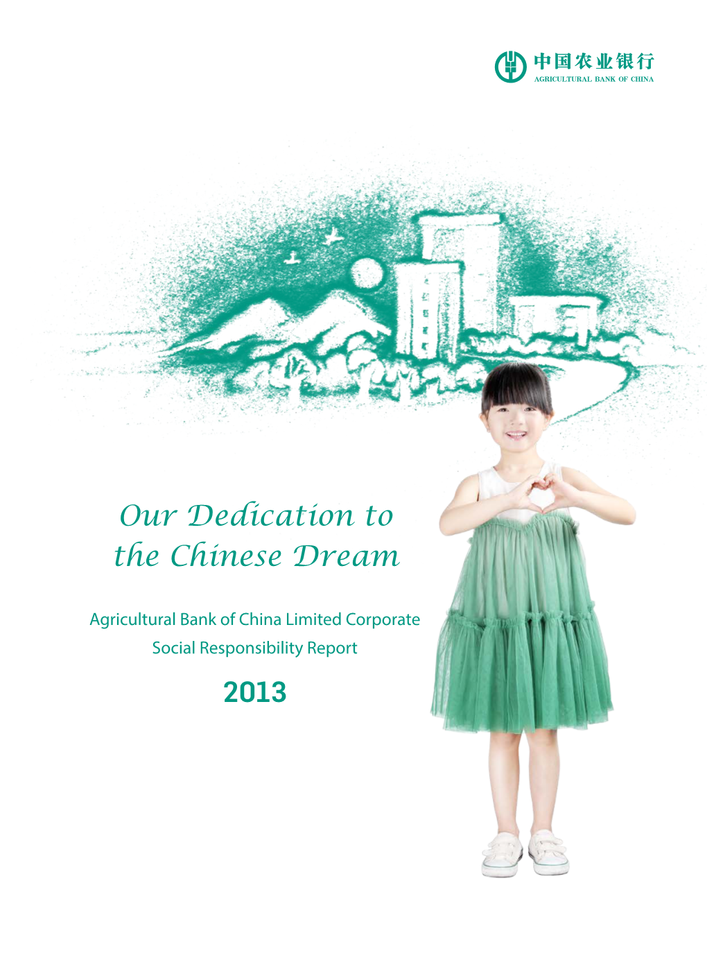 2013 Our Dedication to the Chinese Dream