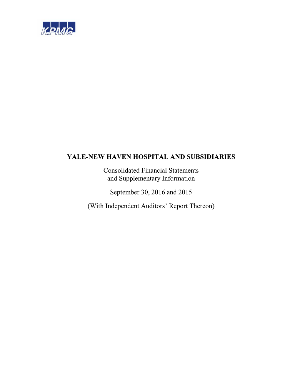 YALE-NEW HAVEN HOSPITAL and SUBSIDIARIES Consolidated Financial Statements and Supplementary Information