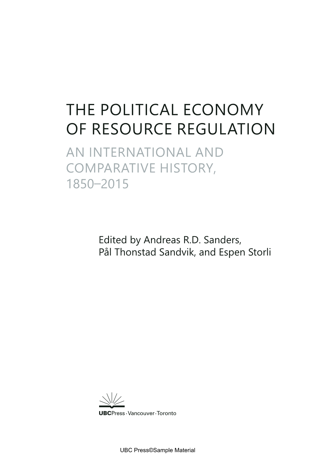 The Political Economy of Resource Regulation an International and Comparative History, 1850–2015