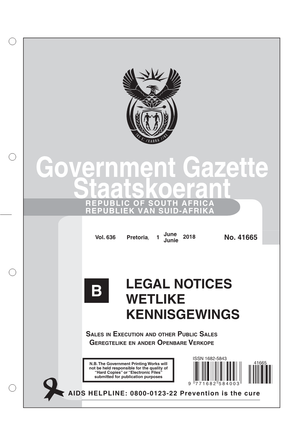 Government Gazette Staatskoerant REPUBLIC of SOUTH AFRICA REPUBLIEK VAN SUID-AFRIKA B LEGAL NOTICES WETLIKE KENNISGEWINGS