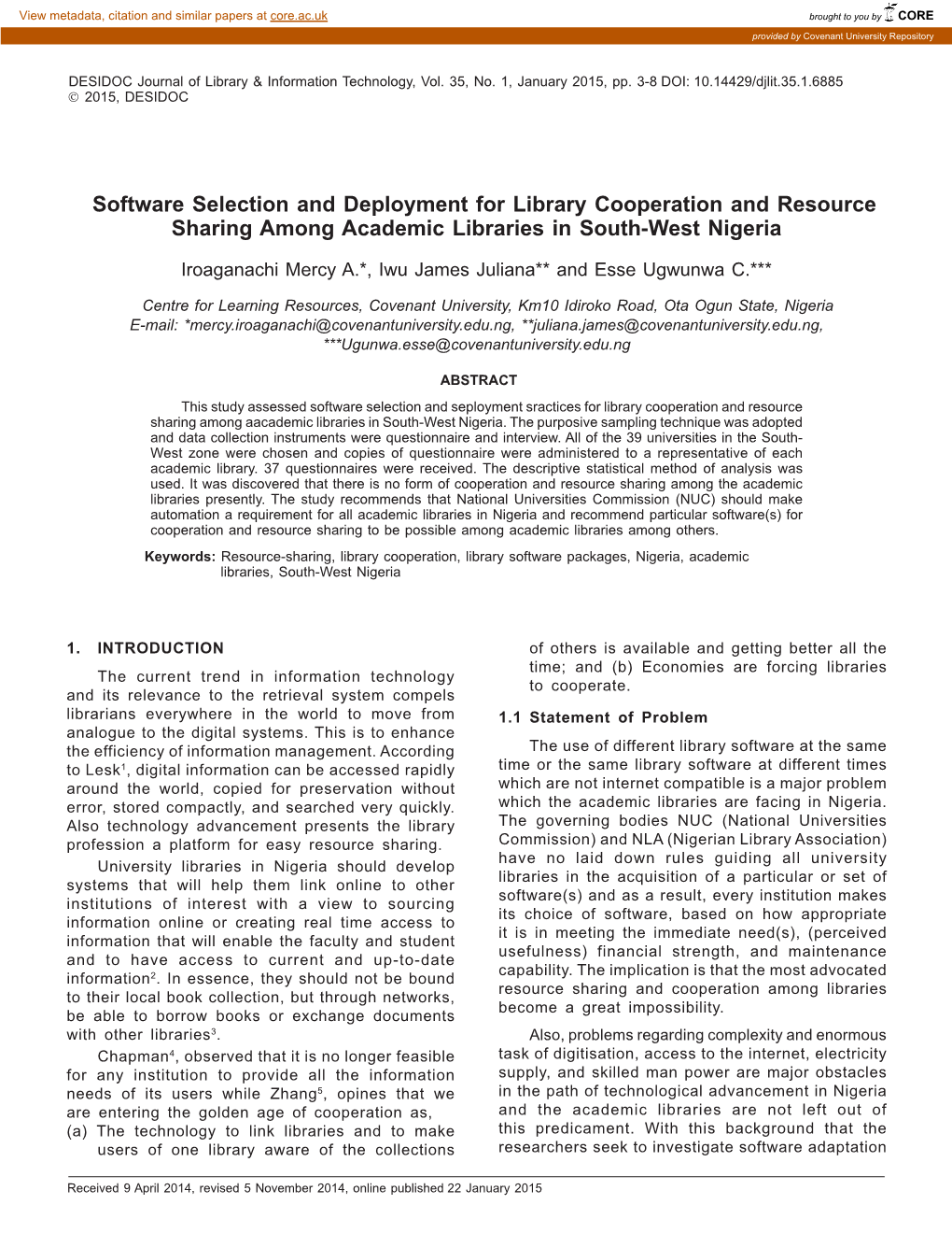 Software Selection and Deployment for Library Cooperation and Resource Sharing Among Academic Libraries in South-West Nigeria
