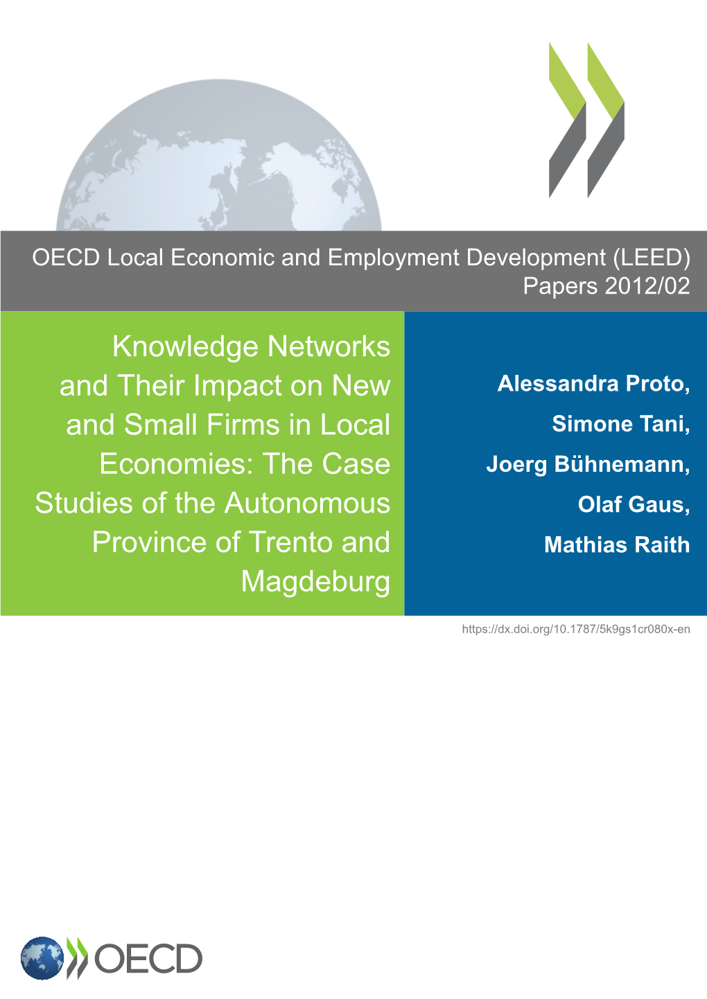 Knowledge Networks and Their Impact on New and Small Firms in Local Economies: the Case Studies of the Autonomous Province of Tr