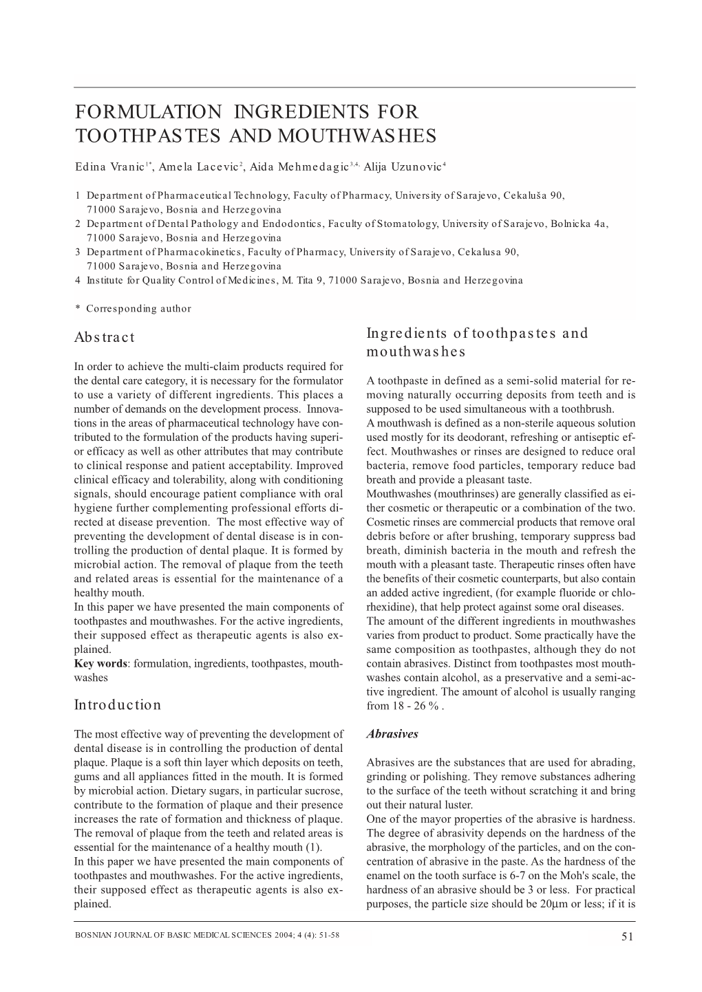 Formulation Ingredients for Toothpastes and Mouthwashes