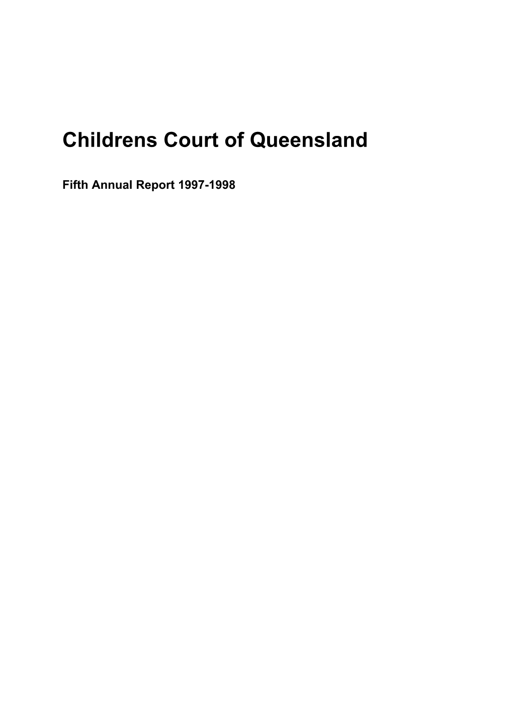Childrens Court of Queensland Annual Report 1997-1998