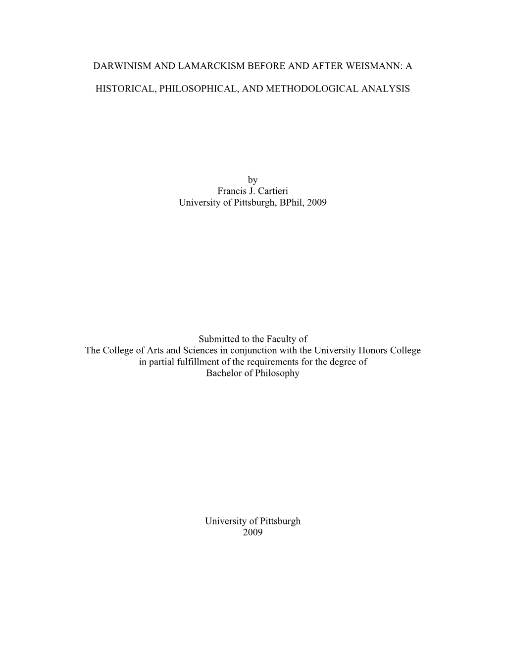 Darwinism and Lamarckism Before and After Weismann: a Historical, Philosophical, and Methodological Analysis