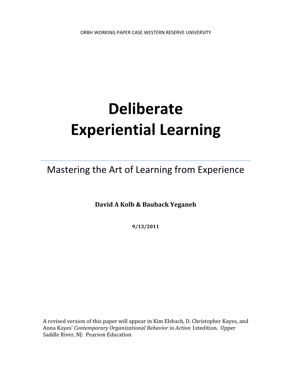 Deliberate Experiential Learning