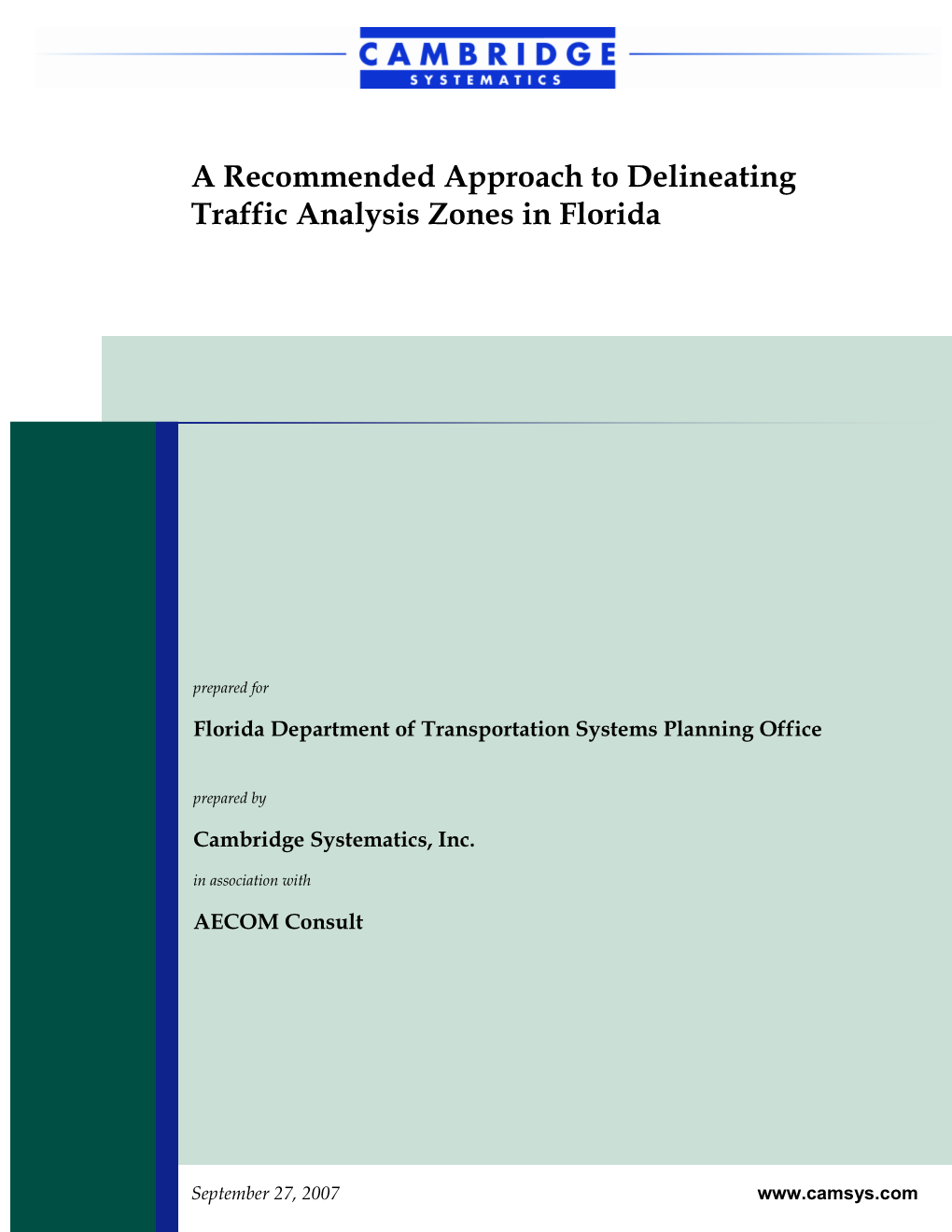 A Recommended Approach to Delineating Traffic Analysis Zones in Florida