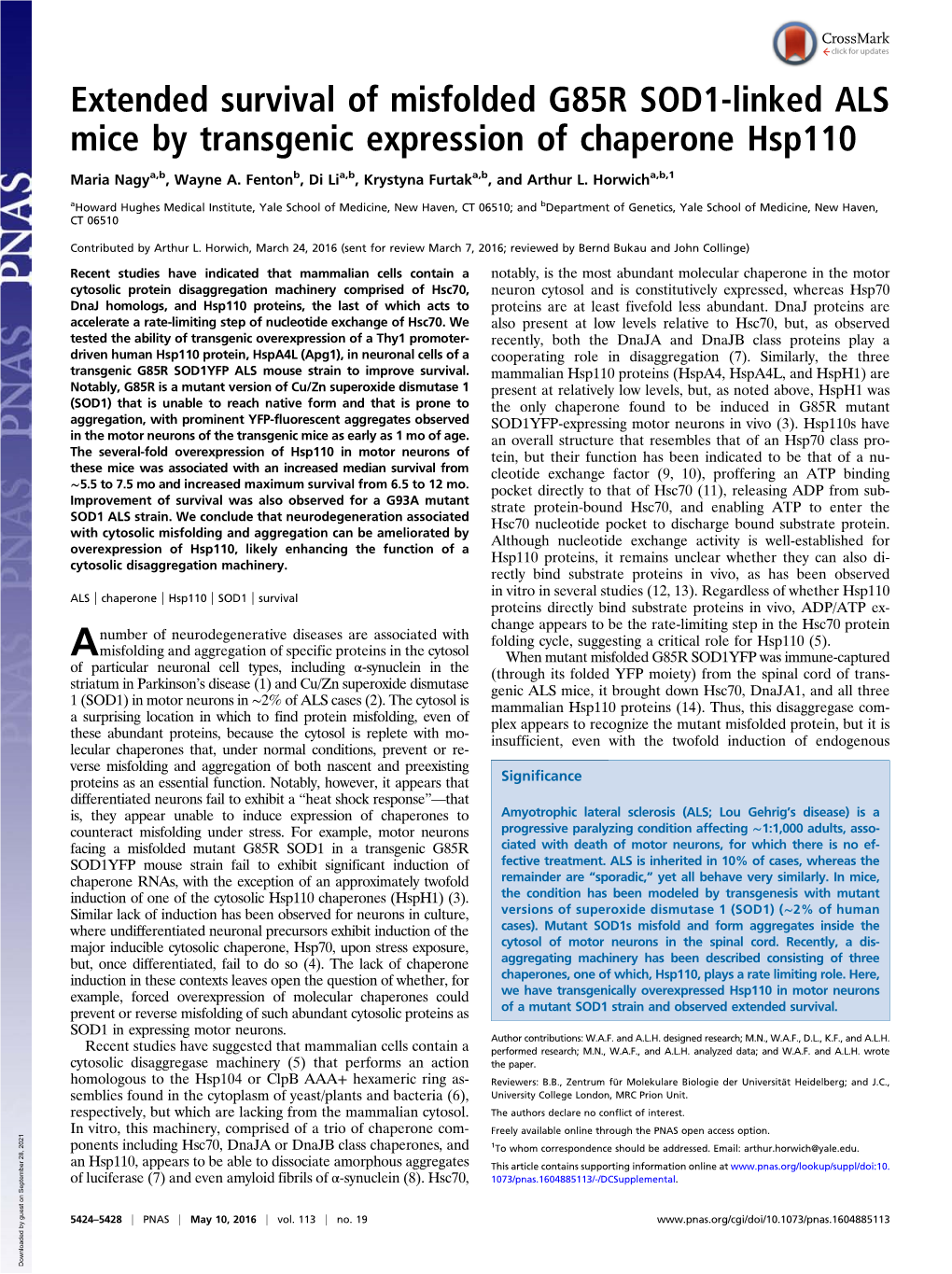 Extended Survival of Misfolded G85R SOD1-Linked ALS Mice by Transgenic Expression of Chaperone Hsp110