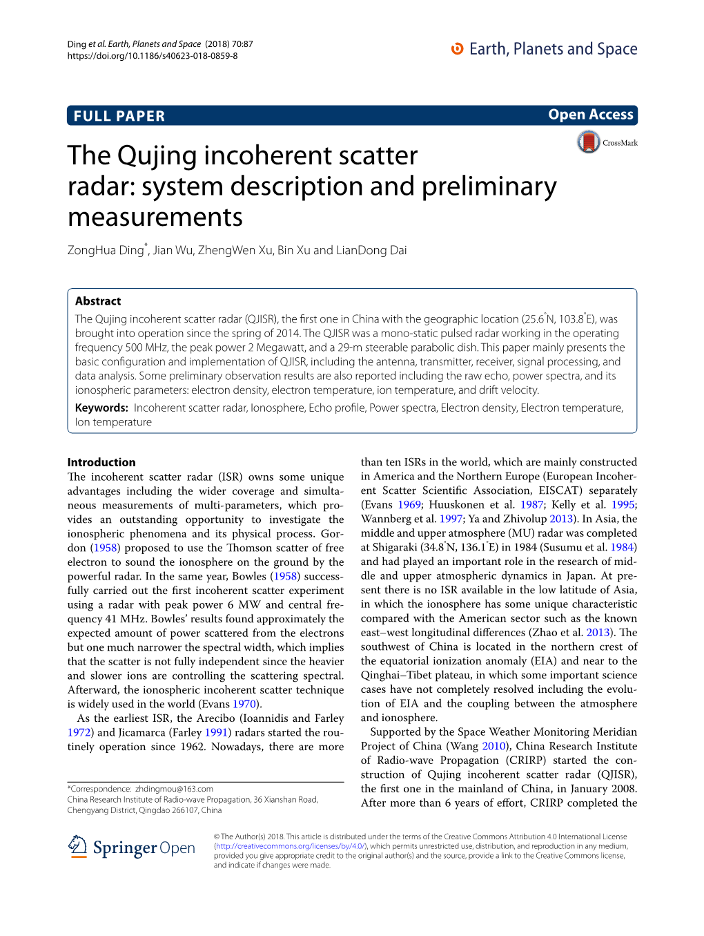 The Qujing Incoherent Scatter Radar: System Description and Preliminary Measurements Zonghua Ding*, Jian Wu, Zhengwen Xu, Bin Xu and Liandong Dai