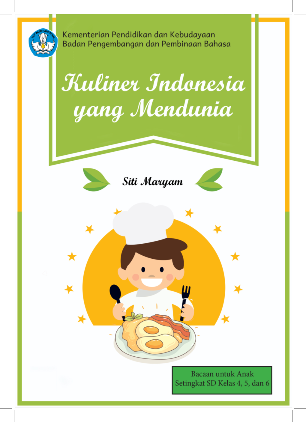 Bacaan Anak-Anak Kuliner Indonesia Yang Mendunia Siti Maryam
