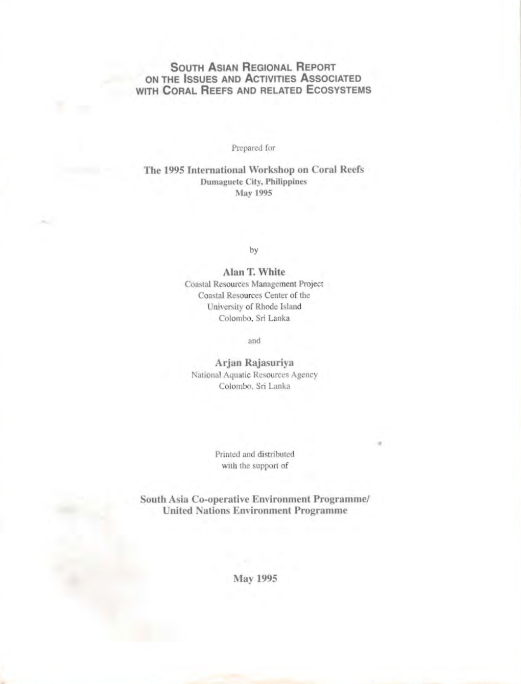 The 1995 International Workshop on Coral Reefs Alan T. White Arjan