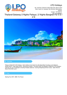 Thailand Getaway 2 Nights Pattaya | 2 Nights Bangkok for 5 D / 4 N