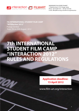 7Th INTERNATIONAL STUDENT FILM CAMP “Interaction 2012” Pozega (Serbia) from 7Th to 25Th August 2012