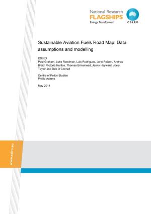 Sustainable Aviation Fuels Road Map: Data Assumptions and Modelling