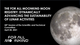 The for All Moonkind Moon Registry: Dynamically Advancing the Sustainability of Lunar Activities