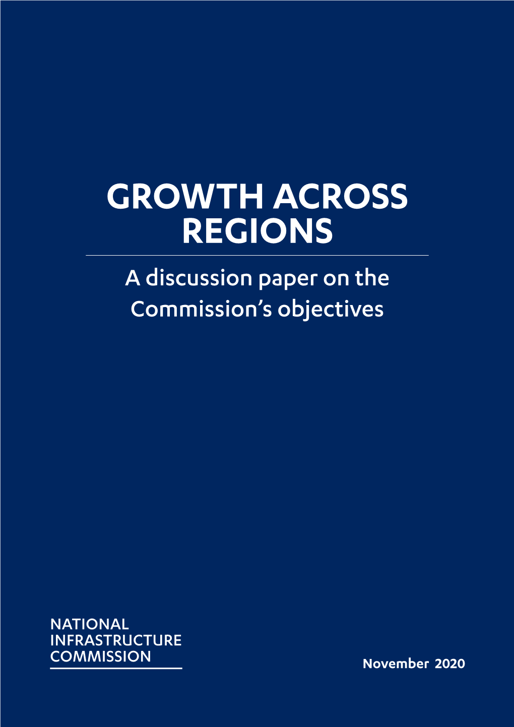 GROWTH ACROSS REGIONS a Discussion Paper on the Commission’S Objectives